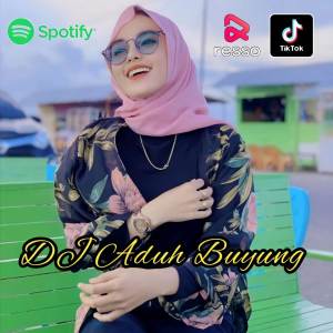 Album DJ ADUH BUYUNG - FULL BASS from Dj Alie
