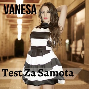 Dengarkan lagu Test Za Samota nyanyian Vanesa dengan lirik