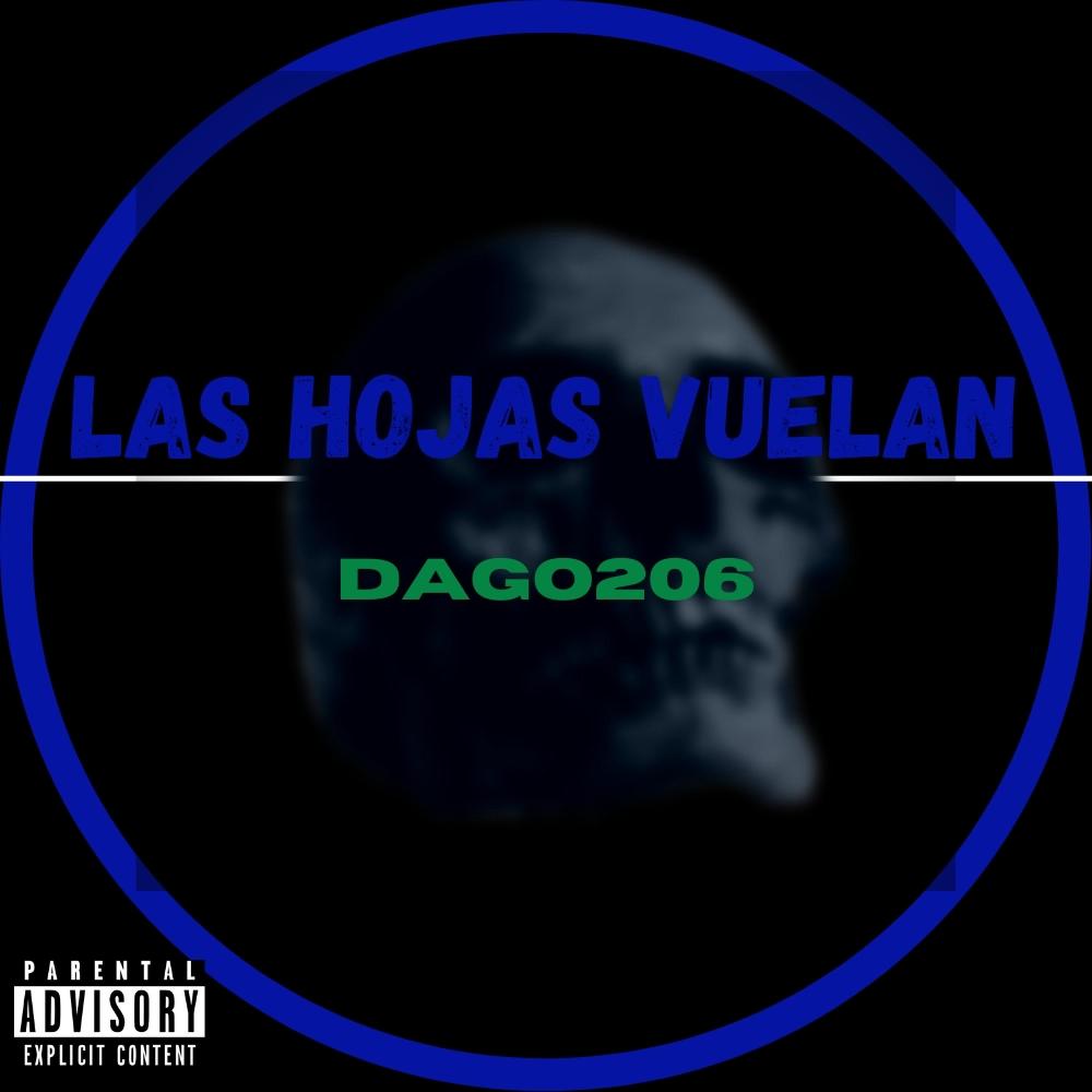 LAS HOJAS VUELAN (Explicit)