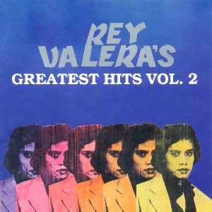 Album Rey Valera's Greatest Hits, Vol 2 oleh Rey Valera