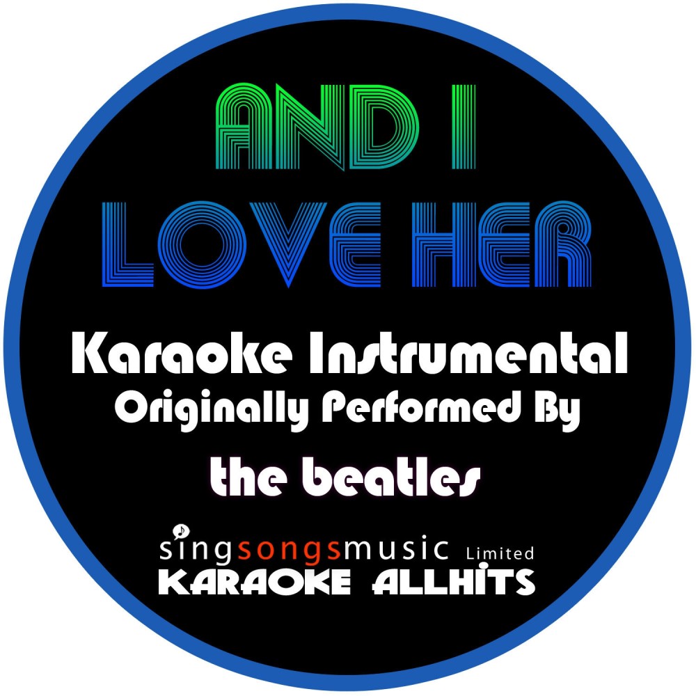 And I Love Her (Originally Performed By the Beatles) [Instrumental Version] (Instrumental Version)