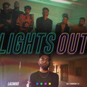 Dengarkan lagu Lights Out nyanyian Lazarus dengan lirik