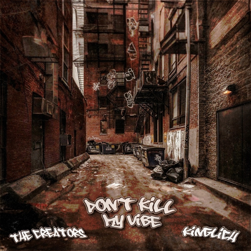 Don't Kill My Vibe (Explicit)