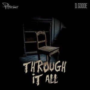Through It All (Explicit) dari PHRESHER