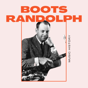 收聽Boots Randolph的Yakety Sax歌詞歌曲