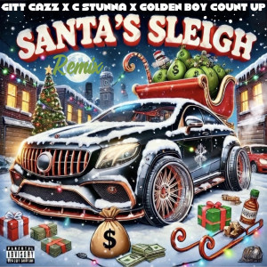 Gitt Cazz的專輯Santa's Sleigh (Remix) [Explicit]