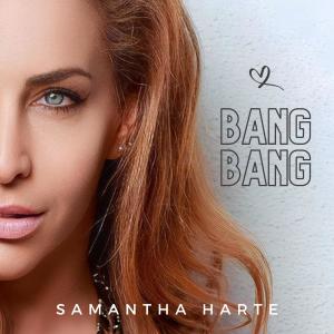 อัลบัม Bang Bang (feat. Ricky Rebel) ศิลปิน Samantha Harte
