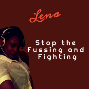 Lena的專輯Stop the Fussing and Fighting