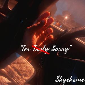ดาวน์โหลดและฟังเพลง Im Truly Sorry (Explicit) พร้อมเนื้อเพลงจาก Concha
