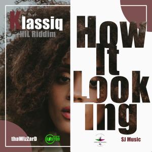 Listen to How it Looking song with lyrics from Klassiq