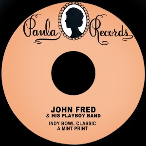 อัลบัม Indy Bowl Classic a Mint Print ศิลปิน John Fred & His Playboy Band