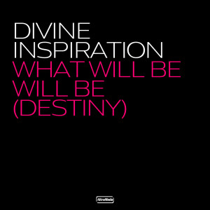 收聽Divine Inspiration的What Will Be Will Be (Destiny) (Cor Fijneman Remix)歌詞歌曲