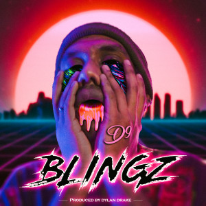 收聽D9的BLINGZ歌詞歌曲