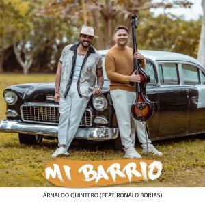 收聽Arnaldo Quintero的MI BARRIO (feat. RONALD BORJAS)歌詞歌曲
