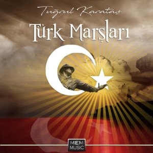 Tuğrul Karataş的專輯Türk Marşları