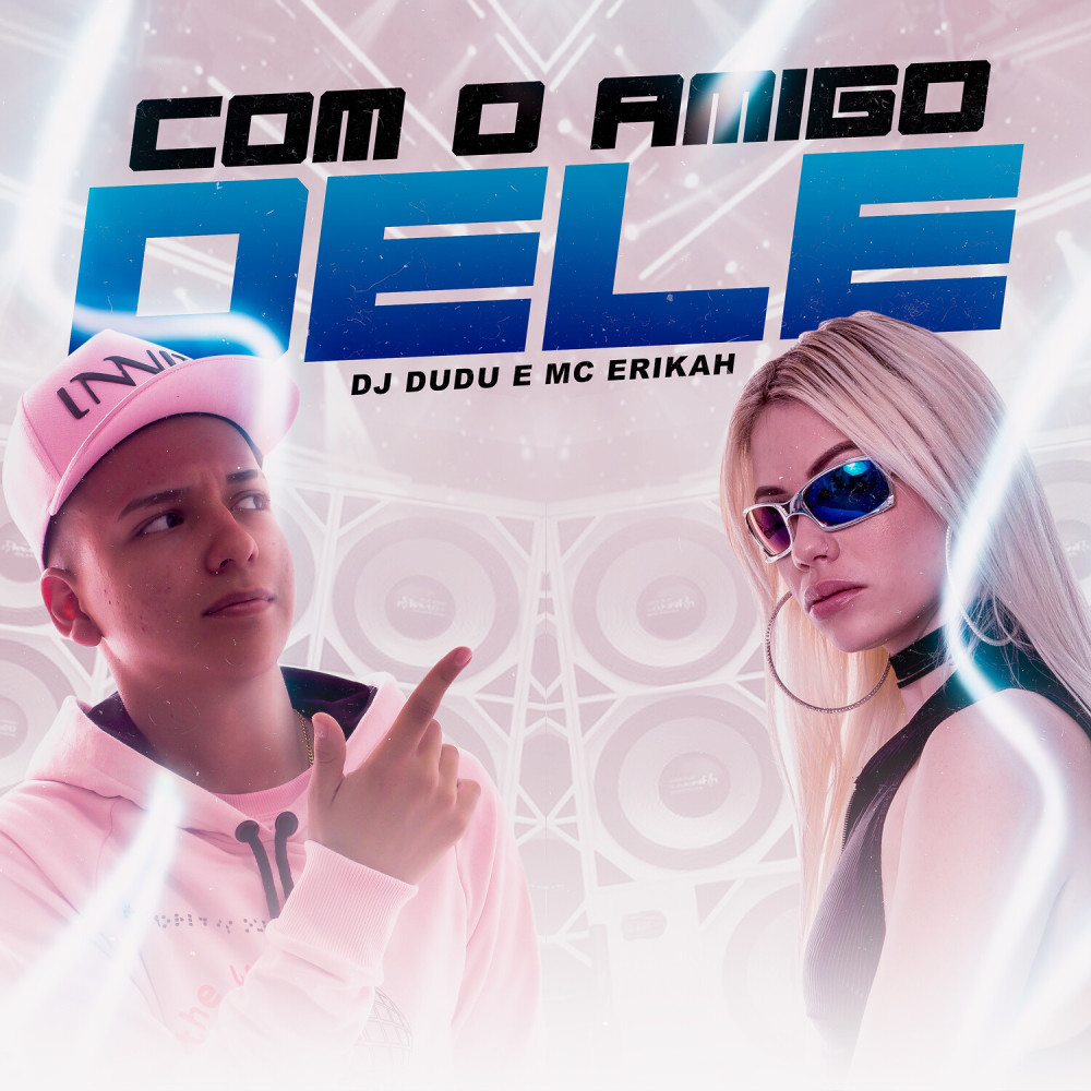 Com o amigo dele (Explicit)