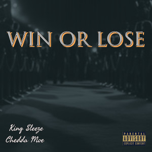 Listen to Win or Lose (Explicit) song with lyrics from King Sleeze
