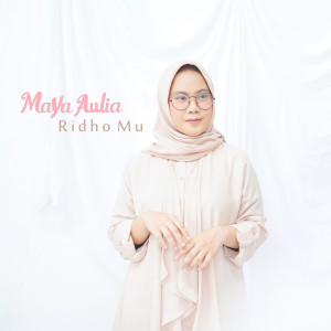 Ridho-Mu dari Maya Aulia