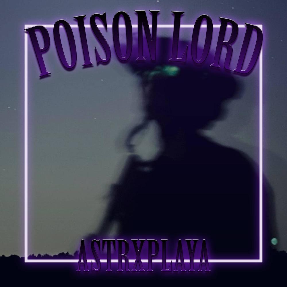 POISON LORD (Slowed + Reverb) (Explicit)