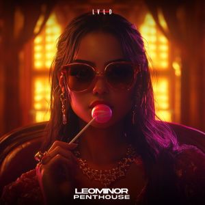 ดาวน์โหลดและฟังเพลง PentHouse พร้อมเนื้อเพลงจาก LeoMinor