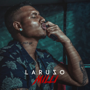 ดาวน์โหลดและฟังเพลง Milli พร้อมเนื้อเพลงจาก Laruzo