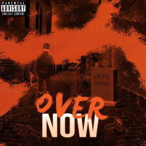 Listen to Over Now (Explicit) song with lyrics from Treythelegend