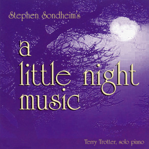 อัลบัม Stephen Sondheim's A Little Night Music ศิลปิน Terry Trotter