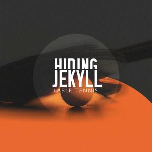 Hiding Jekyll的專輯Lable Tennis