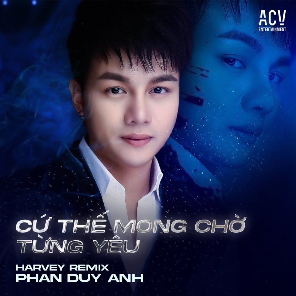 Cứ Thế Mong Chờ (Harvey Remix)