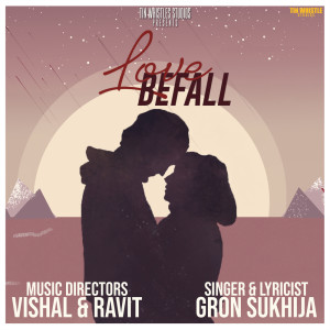 ดาวน์โหลดและฟังเพลง Love Befall พร้อมเนื้อเพลงจาก Gron Sukhija