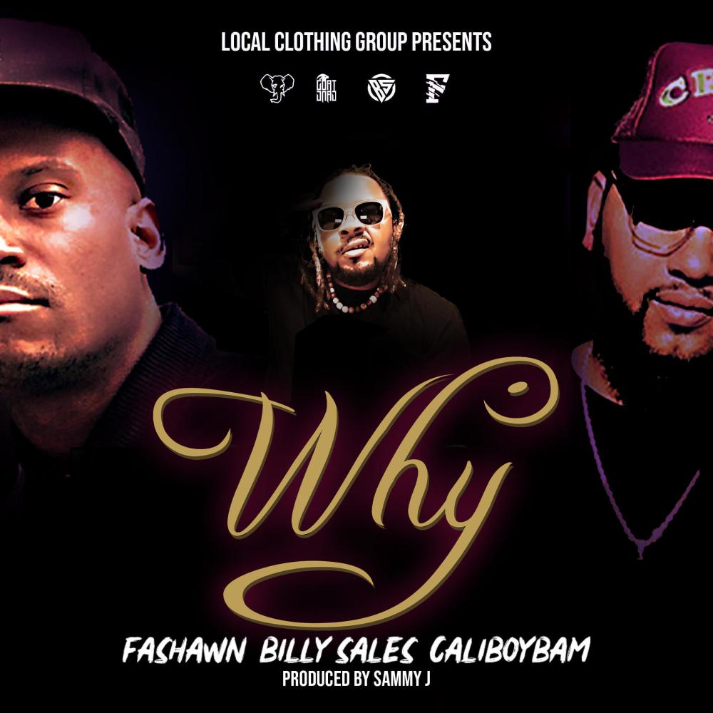 Why (feat. Fashawn & Caliboybam) (Explicit)