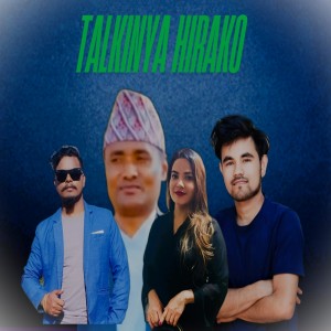 Album Talkinya Hirako from Balkesh Thapa