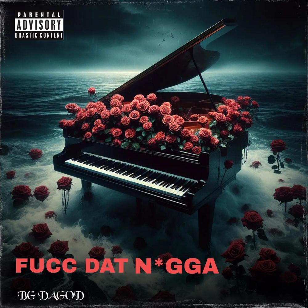 Fucc Dat Nigga (Explicit)