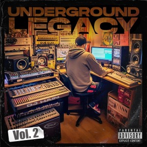 Various Artists的專輯Underground Legacy Vol.2 (Explicit)