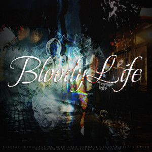 1znnxo的專輯Bloody Life (Explicit)