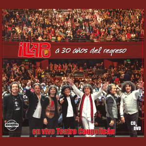Illapu的专辑A 30 años del Regreso