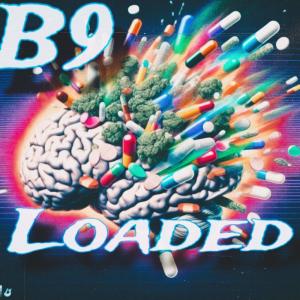 B9的專輯Loaded (Explicit)