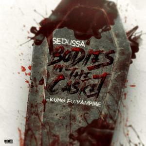 Sedussa的專輯Bodies in the Casket (feat. Kung Fu Vampire) (Explicit)