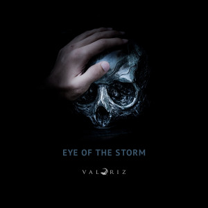 收聽Valoriz的Eye of the Storm歌詞歌曲