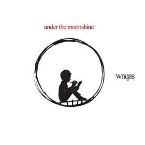 ดาวน์โหลดและฟังเพลง Under the Moonshine พร้อมเนื้อเพลงจาก Waqas