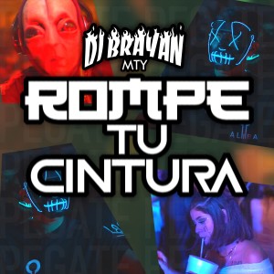 DJ Brayan Mty的專輯Rompe Tu Cintura