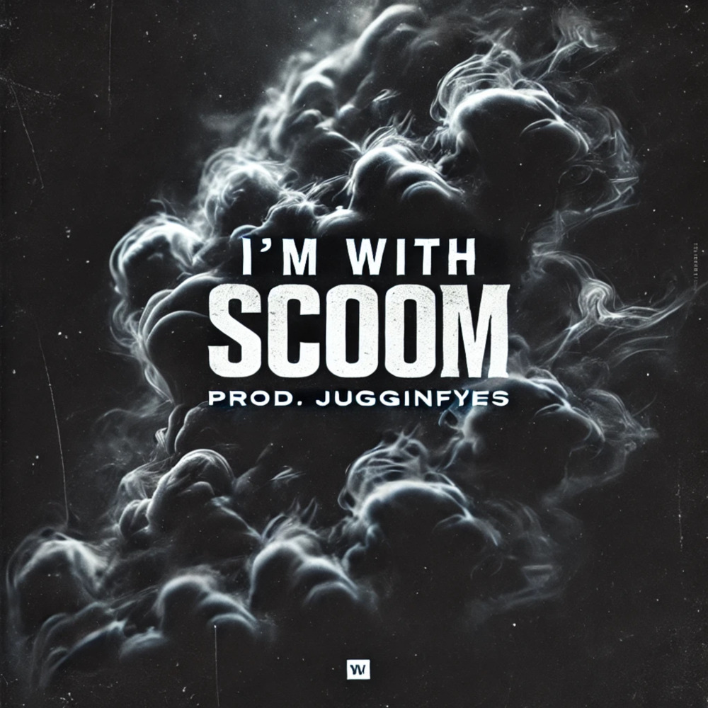 I’m With Scoom (Explicit)