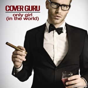收聽Cover Guru的Rihanna - Only Girl (In the World)歌詞歌曲