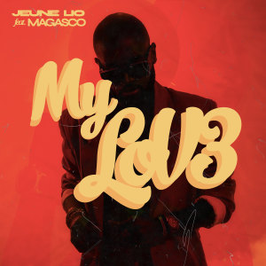 收听Jeune Lio的My Love歌词歌曲