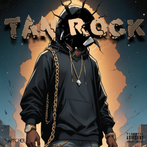 ดาวน์โหลดและฟังเพลง Tan Rock (Explicit) พร้อมเนื้อเพลงจาก Switcher