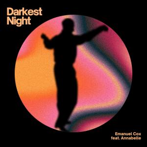 ดาวน์โหลดและฟังเพลง Darkest Night (Radio Edit) พร้อมเนื้อเพลงจาก Emanuel Cox