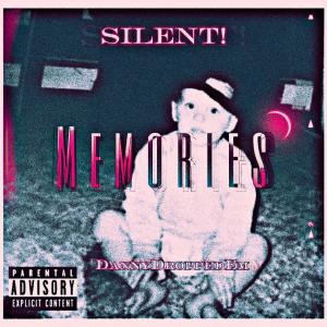 DannyDroppedEm的專輯Silent Memories (Deluxe)