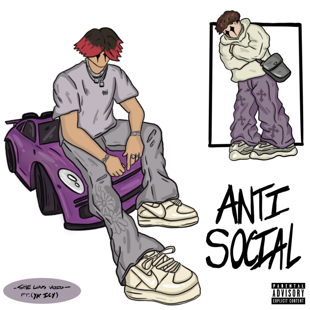 Antisocial (feat. yk Icy) (Explicit)