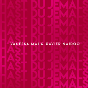 ดาวน์โหลดและฟังเพลง Hast Du jemals พร้อมเนื้อเพลงจาก Vanessa Mai