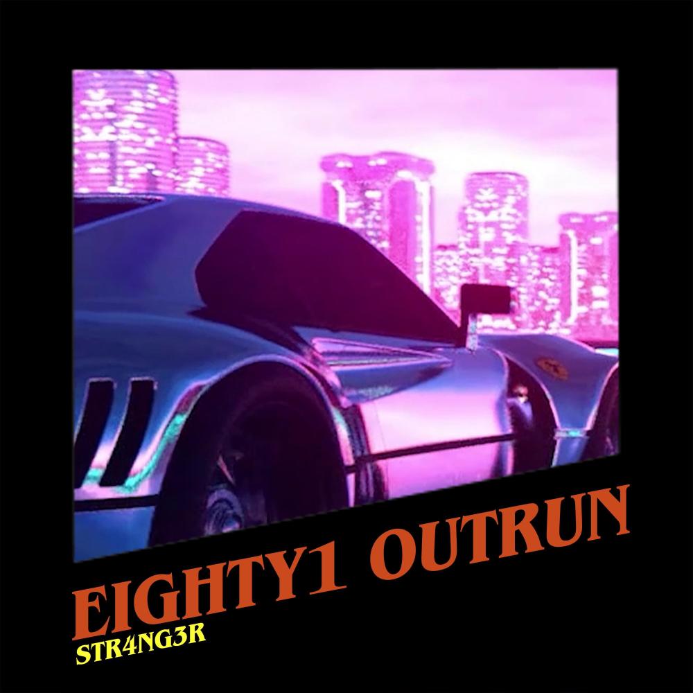 EIGHTY 1 OUTRUN